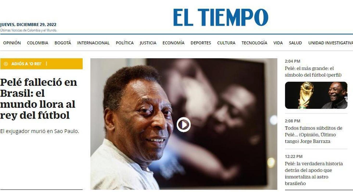 El Tiempo, da Colmbia: Pel faleceu no Brasil: chora o mundo pelo rei do futebol