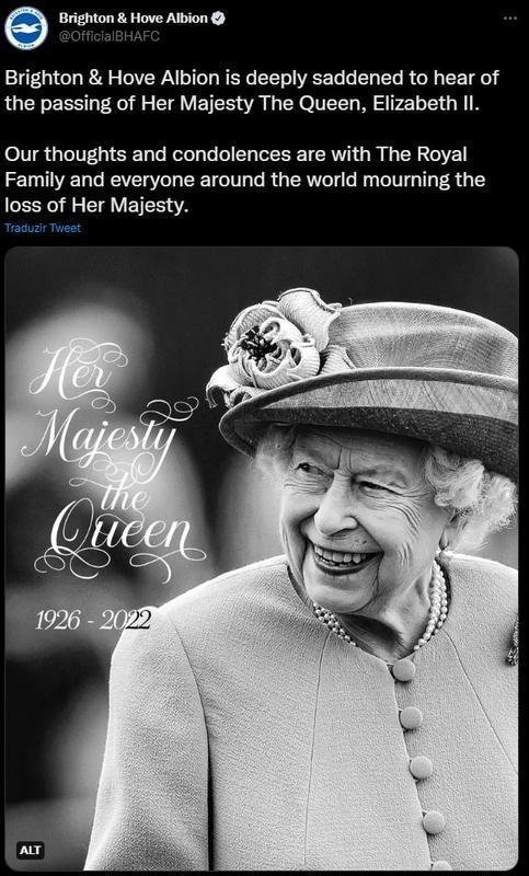 Postagem do Brighton & Hove Albion - Brighton & Hove Albion est profundamente triste ao saber do falecimento de Sua Majestade a Rainha, Elizabeth II. Nossos pensamentos e condolncias esto com a famlia real e todos ao redor do mundo que lamentam a perda de Sua Majestade.
