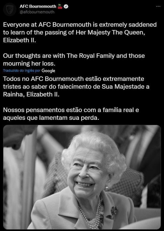 Postagem do Bournemouth - Todos no AFC Bournemouth esto extremamente tristes ao saber do falecimento de Sua Majestade a Rainha, Elizabeth II. Nossos pensamentos esto com a famlia real e aqueles que lamentam sua perda.