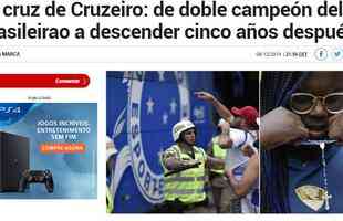 'Do cu ao inferno'. Foi assim que o jornal Marca destacou o rebaixamento do Cruzeiro. Os espanhis comentaram sobre os ttulos celestes no Brasileiro a cinco anos atrs. 