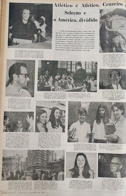 EM: 'A cidade está toda esperando a hora de começar o jogo. Afinal, é hoje o dia 3. A presença de Tostão e Piazza na Seleção dá ao jogo uma cor de Atlético e Cruzeiro. Os torcedores do América estão divididos, os mais velhos são sempre contra o Atlético, os mais novos não gostam do Cruzeiro'.