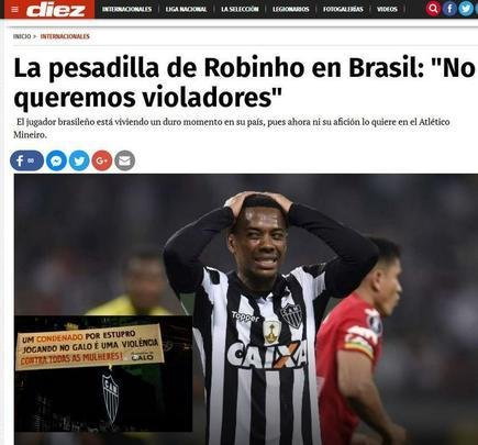 Diez (Honduras) - O pesadelo de Robinho no Brasil: 'No queremos estupradores'
