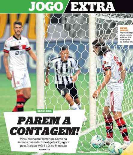 Jogo Extra - 'Parem a contagem! Virou rotina no Flamengo. como na semana passada, time  goleado, agora pelo Atltico: 4 a 0, no Mineiro'