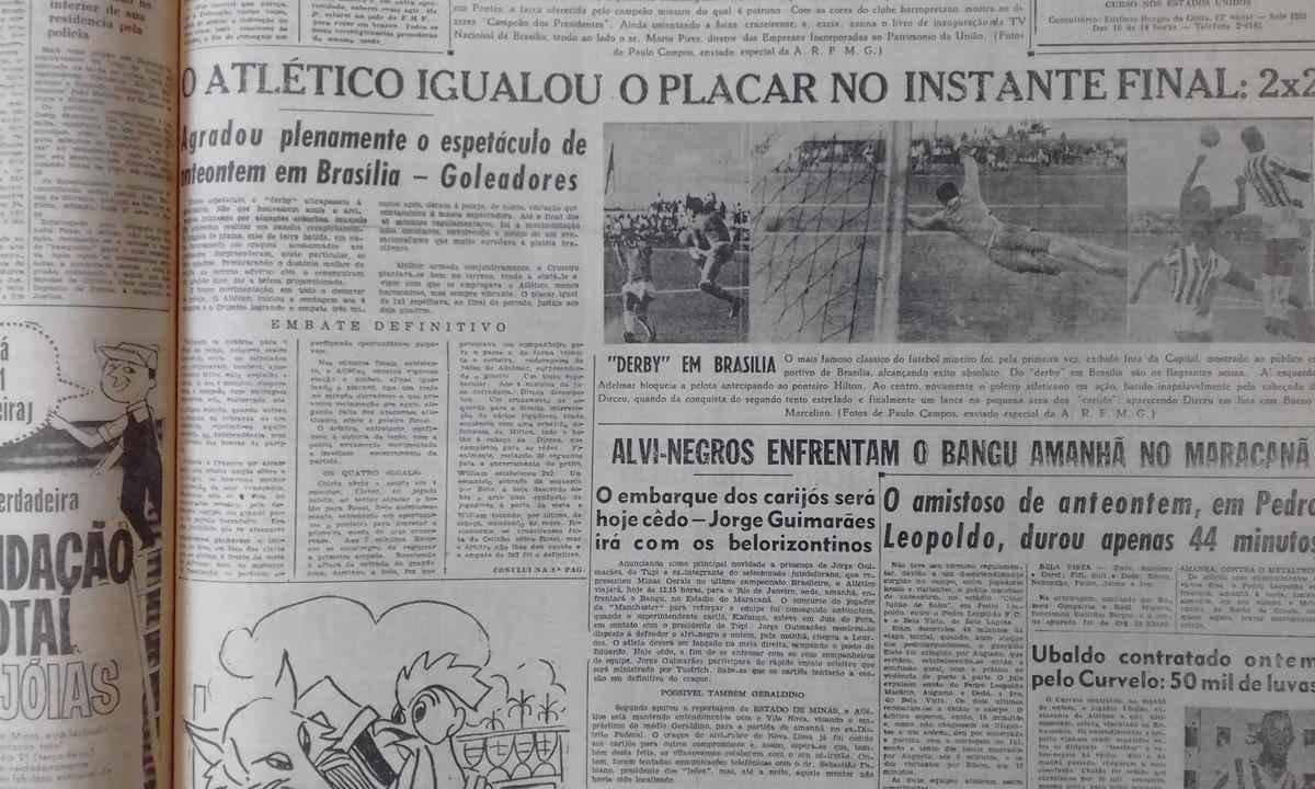 Em 16 de junho de 1960, a convite do ento presidente Juscelino Kubitschek, Cruzeiro e Atltico realizaram amistoso no Estdio Israel Pinheiro, da recm-construda capital Braslia. Houve empate por 2 a 2, como registra o jornal Estado de Minas da poca. Pblico foi de 1.100 pessoas. Esse foi o nico clssico mineiro disputado fora de Minas Gerais no territrio brasileiro. Em 2009, clubes tambm duelaram em Montevidu, no Uruguai, pelo Torneio de Vero que ainda contou com Nacional-URU e Pearol-URU