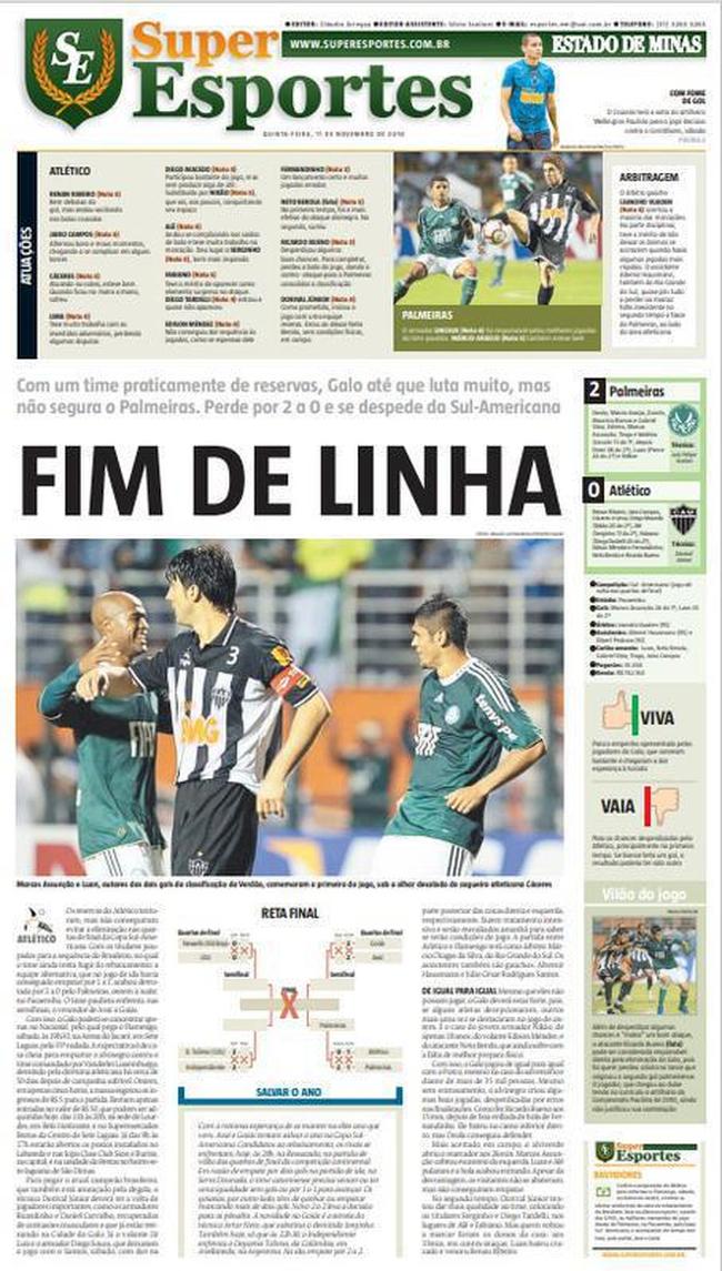 O torneio no era a prioridade do time. Ento, apesar de a eliminao ter sido doda, no estremeceu o planejamento alvinegro para a temporada. 'Com um time praticamente de reservas, Galo at que luta muito, mas no segura o Palmeiras. Perde por 2 a 0 e se despede da Sul-Americana', l-se nas pginas internas do EM.