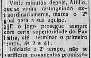 Na sequncia, o 'Dirio de Minas' relata os outros dois 'goals' do Palestra, marcados por Attlio e Nani. H ainda crticas  linha de ataque do Athletico, classificada como 'medocre'.