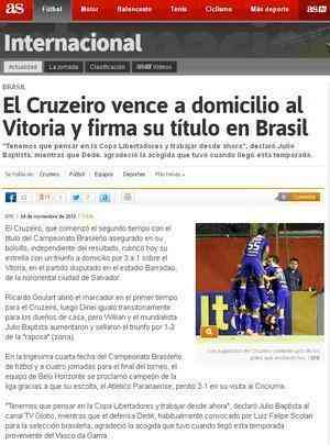 As, da Espanha, ressalta que a conquista do tricampeonato brasileiro do Cruzeiro veio no intervalo do jogo na Bahia, j que o Atltico-PR perdeu para o Cricima, impossibilitando os paranaenses de alcanarem o time mineiro.