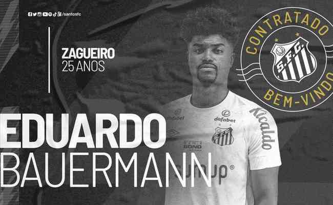 Eduardo Bauermann  anunciado como novo jogador do Santos
