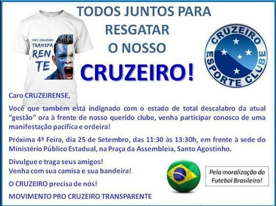 Manifestação foi organizada pelo Movimento Pró-Cruzeiro Transparente, pelas redes sociais