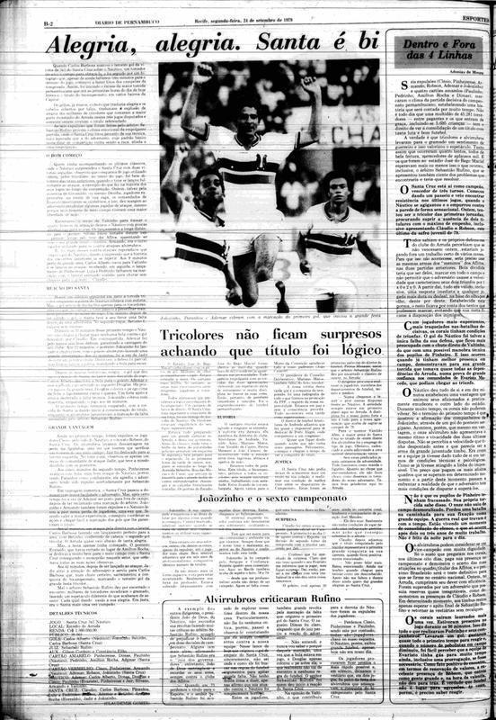 1979 - Santa Cruz 3 x 1 Náutico / Campeonato Pernambucano - Vencedor dos três turnos em 1979, o santa Cruz levantou a taça sem precisar de uma final específica.