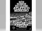 'Ns somos do Clube Atltico Mineiro': novo livro retrata histria do Galo