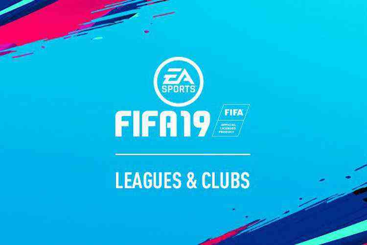 FIFA 19 já está disponível. Veja tudo o que você precisa saber