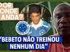 Joo Carlos lembra rejeio a Bebeto no Cruzeiro e clima pssimo no Mundial