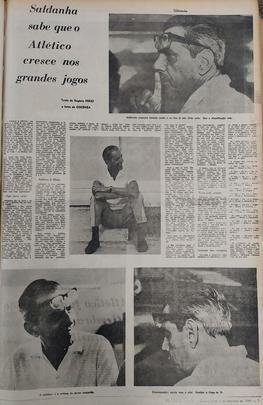 Atlético foi elogiado por Saldanha: 'Conheço o Atlético, sua garra e a força de sua massa de torcedores. Sei como ele se agiganta nos grandes jogos e por isso acredito que o de hoje será um bom teste para minha equipe. Como sempre faz, o Atlético vai usar todos os recursos em busca da vitória, com o apoio da torcida. É até bom para nós enfrentar um ambiente 'quente' como só os torcedores do Atlético sabem criar, porque fora do Brasil, a seleção vai ter sempre - em amistosos ou na Copa - a torcida contra'.