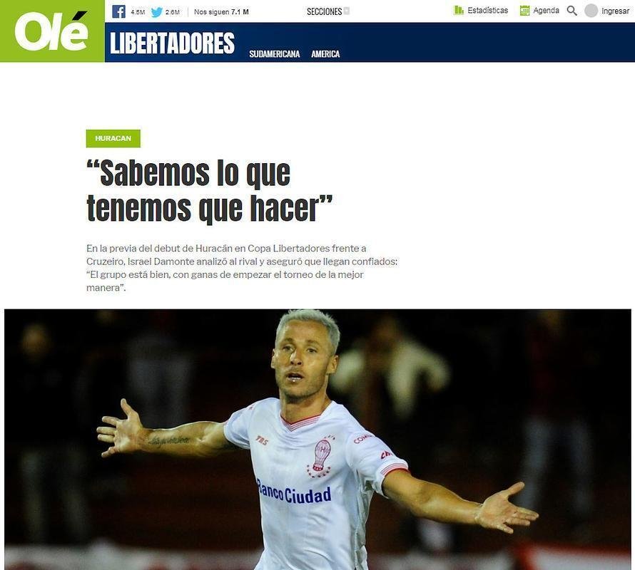 O Dirio Ol ressaltou o retorno do Huracn  Libertadores aps trs anos e destacou a boa expectativa do volante Israel Damonte: 'Estamos realmente ansiosos para um bom jogo. Sabemos o que temos que fazer e esperamos conseguir um bom resultado'