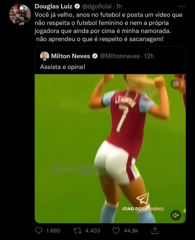 Douglas Luiz criticou a postagem machista de Milton Neves no Twitter