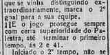 Na sequência, o 'Diário de Minas' relata os outros dois 'goals' do Palestra, marcados por Attílio e Nani. Há ainda críticas à linha de ataque do Athletico, classificada como 'medíocre'.