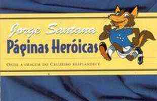 Pginas Hericas - Onde a Histria do Cruzeiro resplandece
