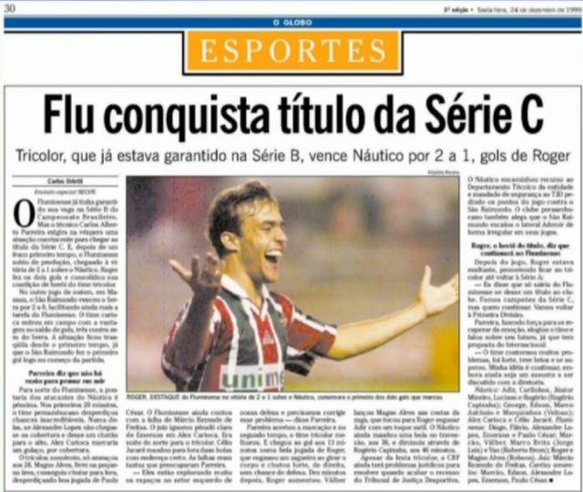 Fluminense - O Tricolor foi rebaixado em 1997 ao terminar a Série A na 25ª posição entre 26 participantes. Na Série B, o Flu conseguiu fazer uma campanha desastrosa, caindo para a Terceirona. No regulamento daquela época, os seis piores eram rebaixados. Entre 24 clubes, o time do Rio ficou em 19º lugar, com 11 pontos em dez jogos. Em 1999, o Fluminense disputou a Série C e foi o campeão. Com a organização da Copa João Havelange em 2000, o time carioca voltou à Série A em 2001.