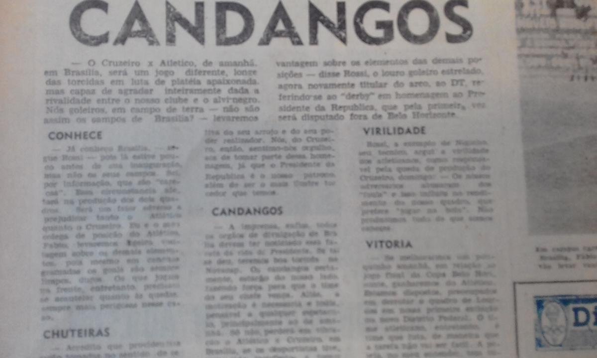 Em 1960, ano de fundao de Braslia, o ento presidente Juscelino Kubitschek convidou os dois clubes para um amistoso no acanhado Estdio Israel Pinheiro, com campo de terra, para celebrar a 'paz' entre os rivais, que haviam rompido em 1958. O nico clssico fora de Minas em territrio brasileiro terminou com empate por 2 a 2. O jornal Estado de Minas registrou o fato indito.