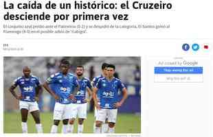 O jornal AS destacou o rebaixamento de um time 'histrico' e 'tradicional'. Os espanhis ainda citaram as combinaes que o Cruzeiro precisava alcanar para se livrar da 'humilhao'. 
