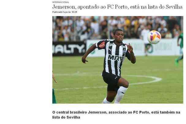 Tambm de Portugal, o jornal O Jogo destaca o interesse do Porto e a concorrncia do Sevilha