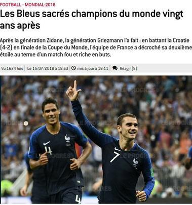 'Os 'Blues' no topo do mundo! Ao fim de um jogo acirrado, não realmente dominado, com várias reviravoltas e cheio de gols, a equipe da França venceu a Croácia por 4 a 2 e foi coroada campeã do mundo pela segunda vez na história!', escreve o 'Le Progres'.