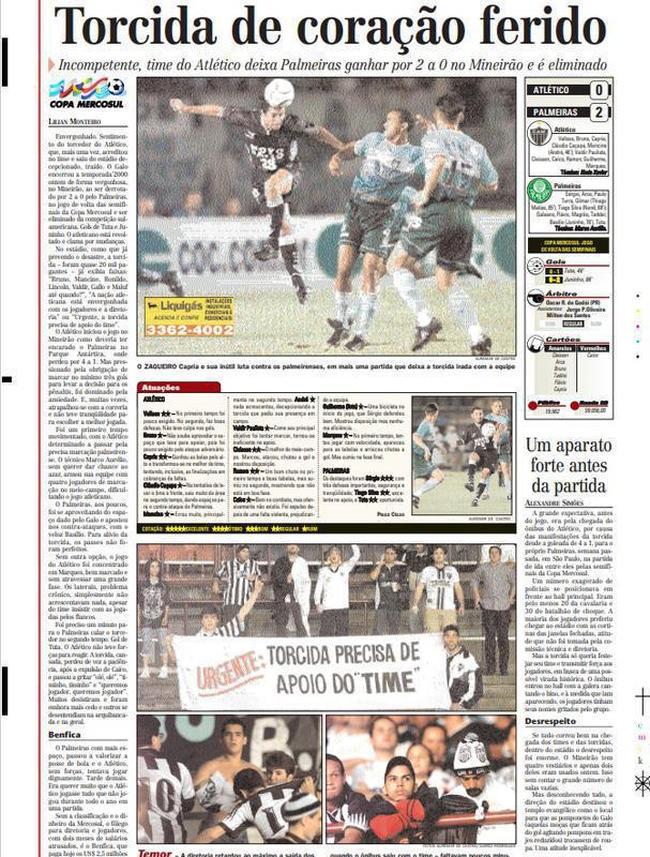 'Torcida de corao ferido'. Nas pginas internas daquela edio do EM, a reprter Lilian Monteiro detalhou a atuao aptica do time no Mineiro e os protestos dos torcedores. 'Urgente: torcida precisa de apoio do 'time''; 