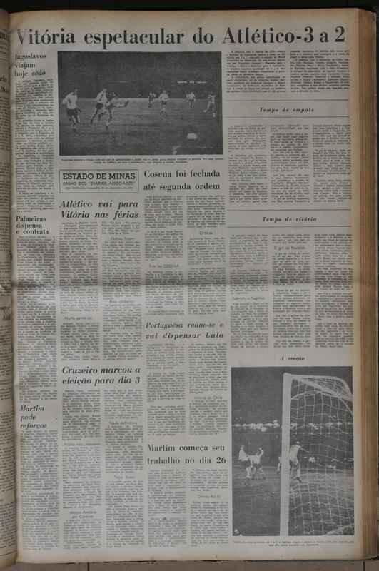 Estado de Minas, 20 de dezembro, um dia aps o jogo - ttulo do caderno de esportes classificou como 'espetacular' a vitria de virada do Atltico sobre a Iugoslvia. 