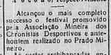 Em 19 de abril de 1921, o 'Diário de Minas' publicou o resultado: vitória por 3 a 0 do Palestra sobre o Athletico. O jornal também elogiou os jogos do 'sport bretão' realizados no Prado Mineiro. No confronto principal, o América venceu por 6 a 0.