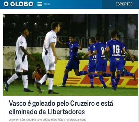 O GLOBO - Jornais do Rio de Janeiro destacaram eliminao do Vasco aps goleada para o Cruzeiro