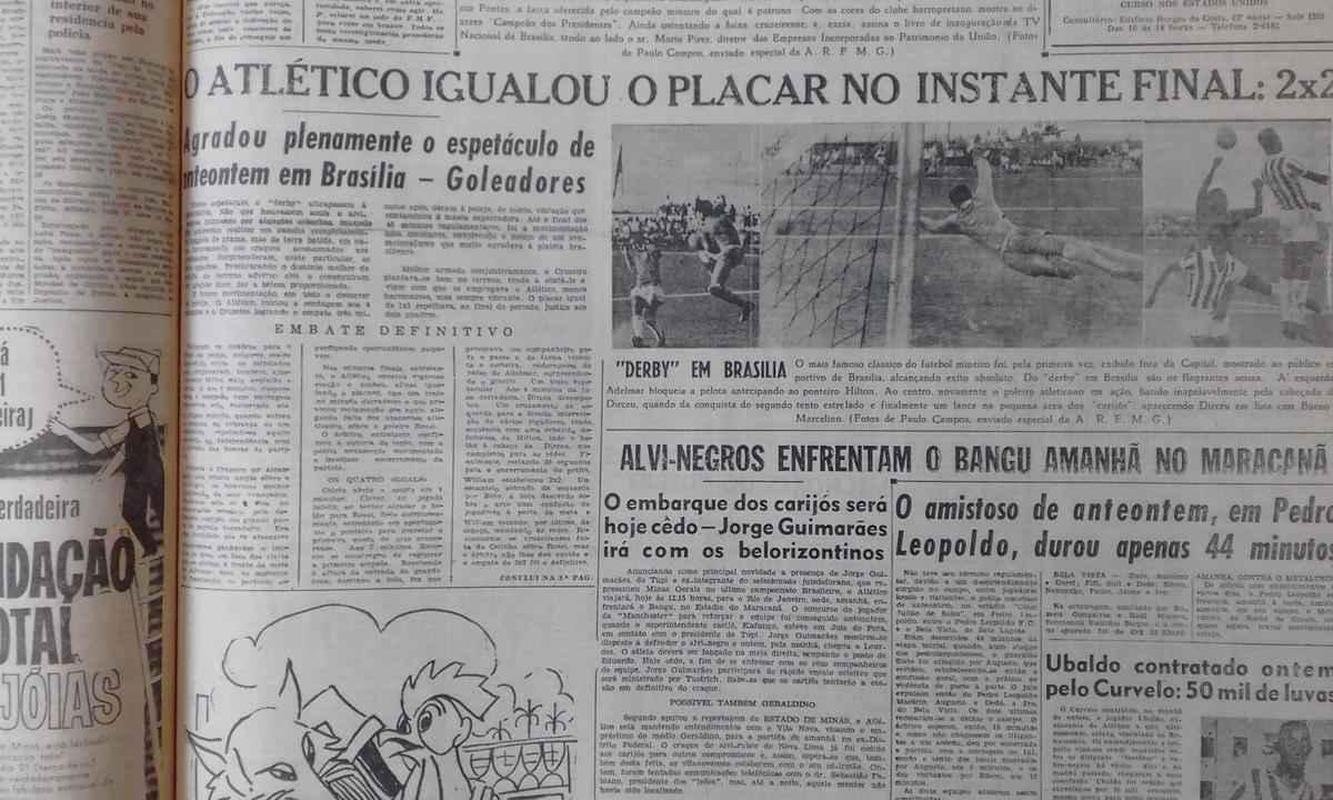 Em 16 de junho de 1960, a convite do ento presidente Juscelino Kubitschek, Cruzeiro e Atltico realizaram amistoso no Estdio Israel Pinheiro, da recm-construda capital Braslia. Houve empate por 2 a 2, como registra o jornal Estado de Minas da poca. Pblico foi de 1.100 pessoas. Esse foi o nico clssico mineiro disputado fora de Minas Gerais no territrio brasileiro. Em 2009, clubes tambm duelaram em Montevidu, no Uruguai, pelo Torneio de Vero que ainda contou com Nacional-URU e Pearol-URU