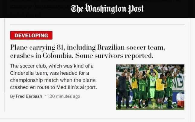 The Washington Post (Estados Unidos) - Avio transportando 81, inclusive time brasileiro de futebol, cai na Colombia. Relato de alguns sobreviventes 