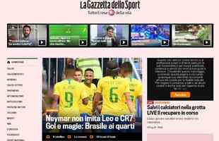 Gazzetta dello Sport, Itlia: Neymar no imita a Messi e CR7. Gol e Magia, Brasil nas quartas